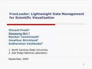 FreeLoader : Lightweight Data Management for Scientific Visualization