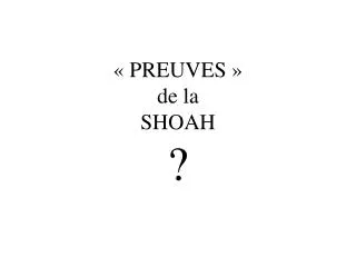 preuves de la shoah