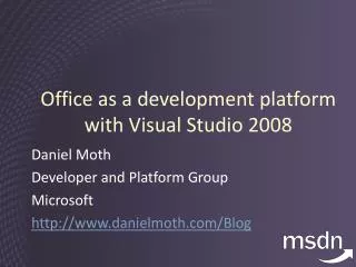Office as a development platform with Visual Studio 2008