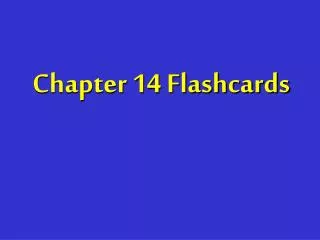 Chapter 14 Flashcards