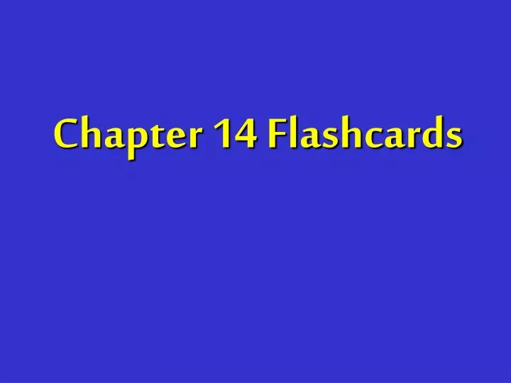 chapter 14 flashcards
