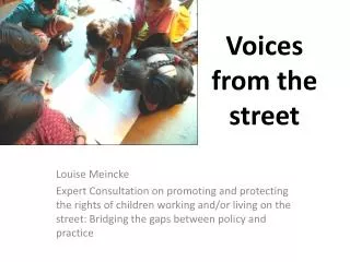 Voices from the street