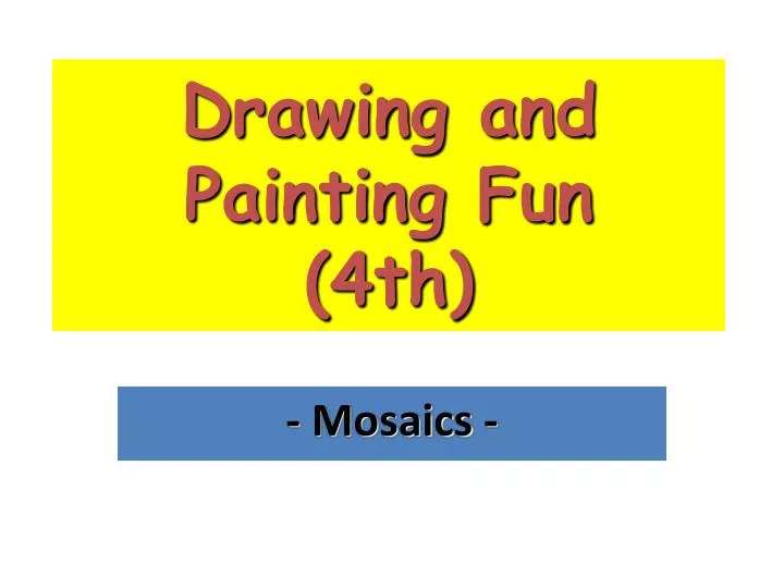 drawing and painting fun 4th