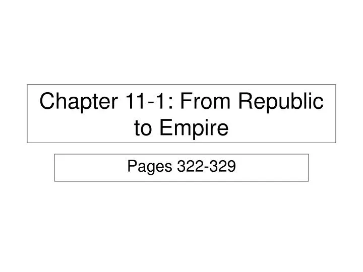 chapter 11 1 from republic to empire