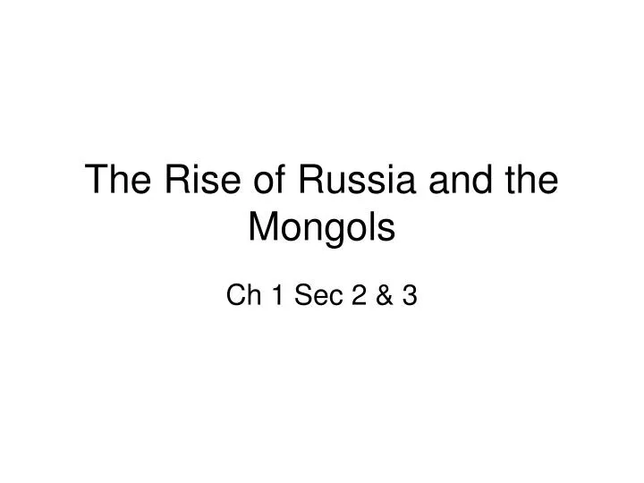 the rise of russia and the mongols