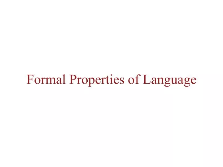 formal properties of language