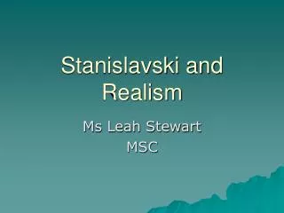 Stanislavski and Realism