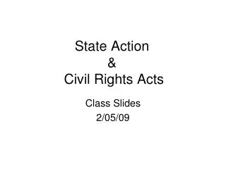 State Action &amp; Civil Rights Acts