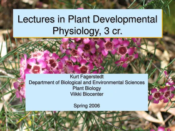 lectures in plant developmental physiology 3 cr