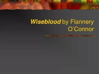 Wiseblood by Flannery O’Connor