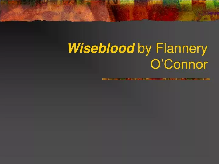 wiseblood by flannery o connor