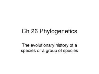 Ch 26 Phylogenetics