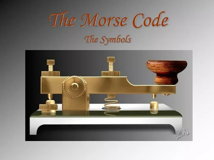 the morse code the symbols