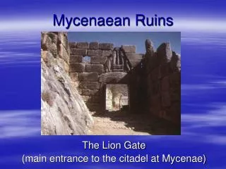 Mycenaean Ruins