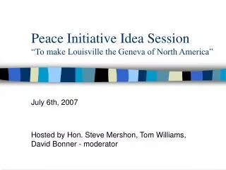 Peace Initiative Idea Session “To make Louisville the Geneva of North America”
