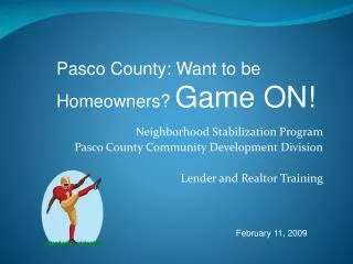 Neighborhood Stabilization Program Pasco County Community Development Division Lender and Realtor Training