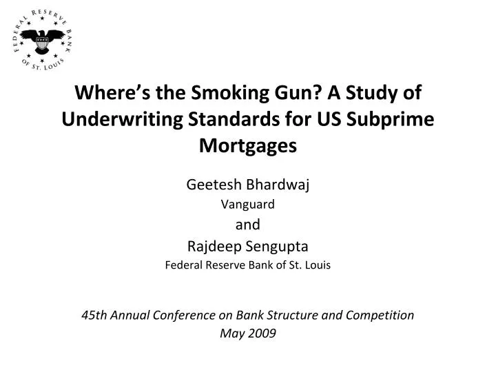 where s the smoking gun a study of underwriting standards for us subprime mortgages