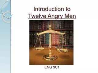Introduction to Twelve Angry Men