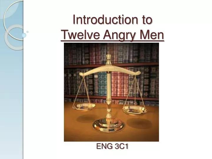 introduction to twelve angry men