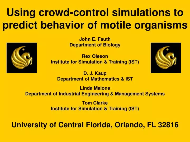 using crowd control simulations to predict behavior of motile organisms