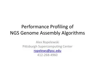 Performance Profiling of NGS Genome A ssembly A lgorithms
