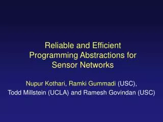 Reliable and Efficient Programming Abstractions for Sensor Networks