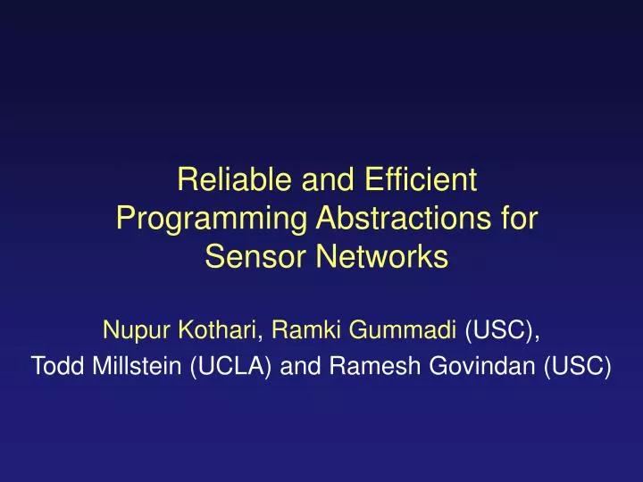 reliable and efficient programming abstractions for sensor networks