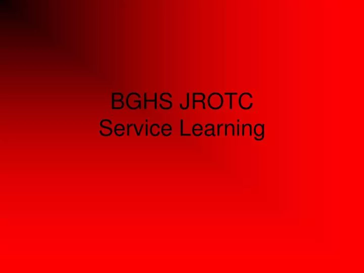 bghs jrotc service learning
