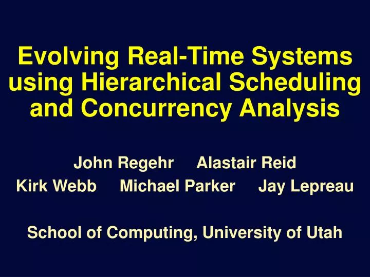 evolving real time systems using hierarchical scheduling and concurrency analysis