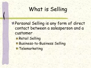 What is Selling