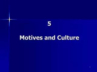 5 Motives and Culture