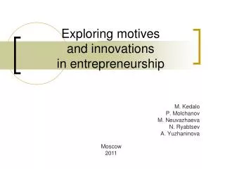 Exploring motives and innovations in entrepreneurship