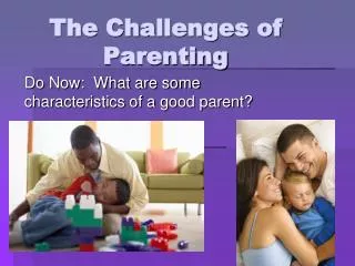 The Challenges of Parenting