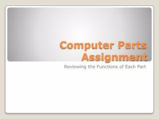 Computer Parts Assignment