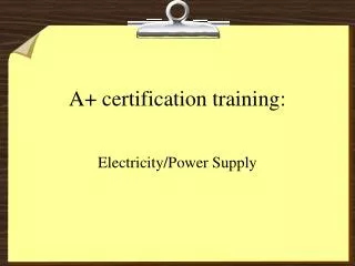 A+ certification training:
