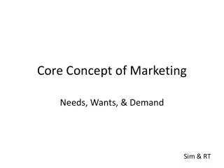 Core Concept of Marketing