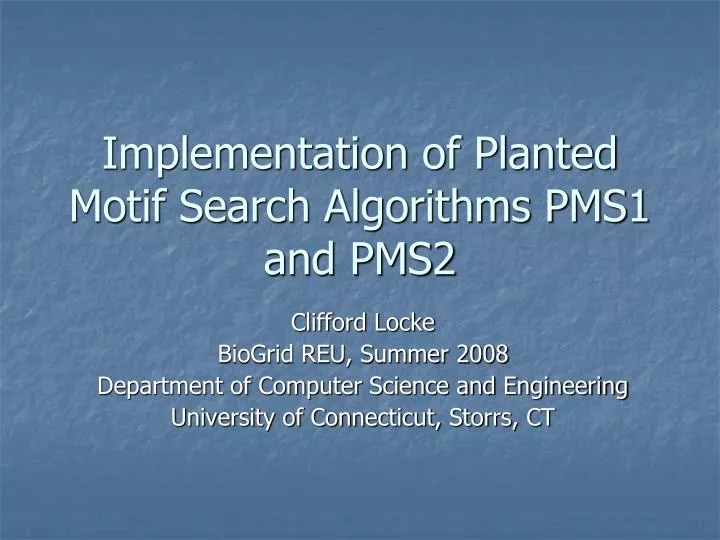 implementation of planted motif search algorithms pms1 and pms2