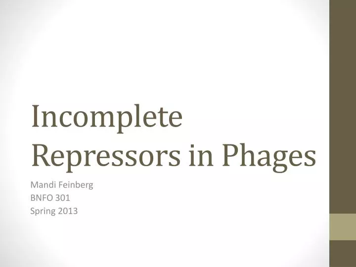 incomplete repressors in phages