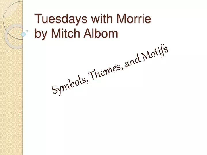 tuesdays with morrie by mitch albom