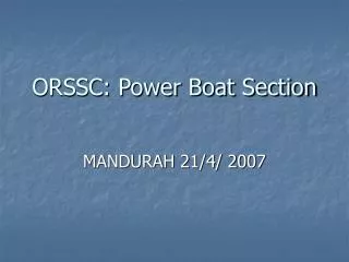 ORSSC: Power Boat Section