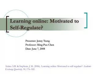 Learning online: Motivated to Self-Regulate?