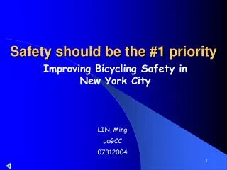 Safety should be the #1 priority
