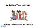 Motivating Your Learners