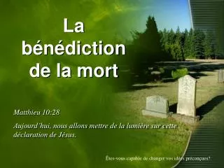 la b n diction de la mort