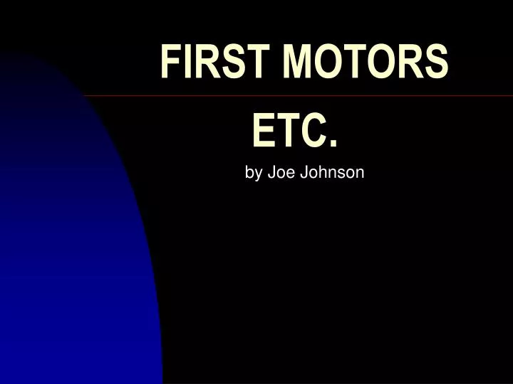 first motors