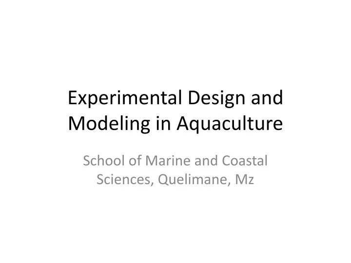 experimental design and modeling in aquaculture