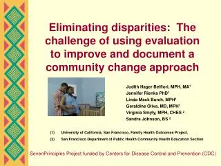 Eliminating disparities: The challenge of using evaluation to improve and document a community change approach