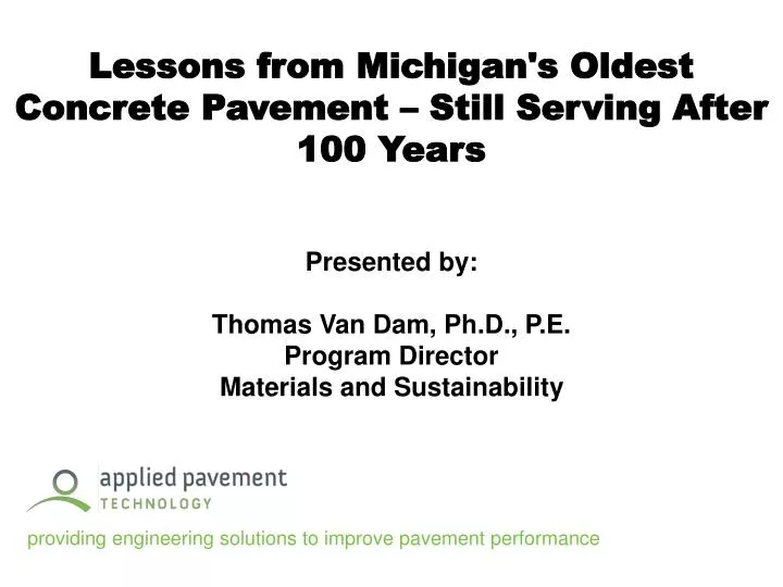 lessons from michigan s oldest concrete pavement still serving after 100 years