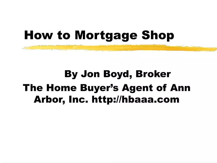 how to mortgage shop