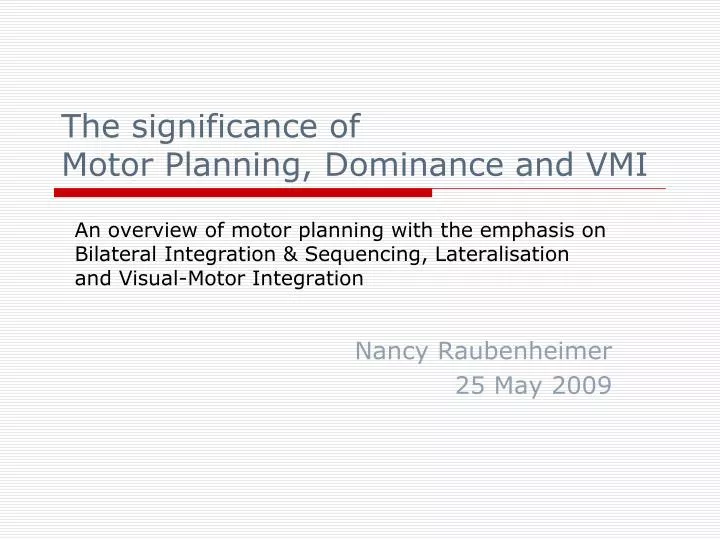 the significance of motor planning dominance and vmi